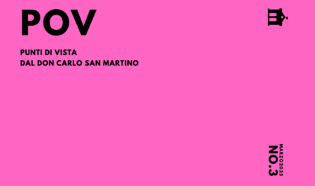POV – IL TERZO NUMERO DEL MAGAZINE FIRMATO DON CARLO SAN MARTINO